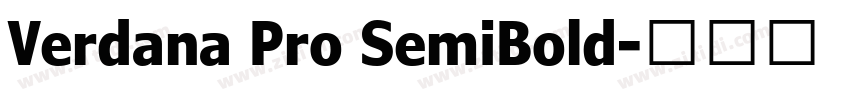 Verdana Pro SemiBold字体转换